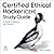 Certified Ethical Hacker (CEH) Study Guide: In-Depth Guidance and Practice