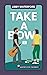 Take a Bow (Sawyer's Cove: The Reboot, #2)
