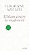 L'Islam contre la modernité (La Cité) (French Edition)