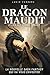 Le Dragon Maudit: Roman de fantasy épique idéal pour les adolescents - Une aventure pleine de suspense, de mystère, de romance et de magie avec une héroïne inoubliable – Tome 1 Le Lien des Ombres