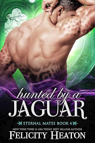 Hunted by a Jaguar (Eternal Mates, #4)