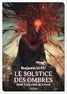 Le Solstice des ombres tome 2 by Benjamin Lupu