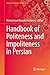 Handbook of Politeness and Impoliteness in Persian (Iranian and Persian Studies)