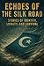 Echoes of the Silk Road: St...