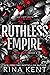 Ruthless Empire (Royal Elite, #6)