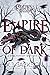 Empire of Dark (Creatures of Sin & Seduction #1)