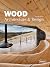 Wood: Architecture & Design