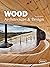 Wood: Architecture & Design