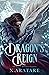 The White Dragon’s Dilemma (Dragon's Reign #6)