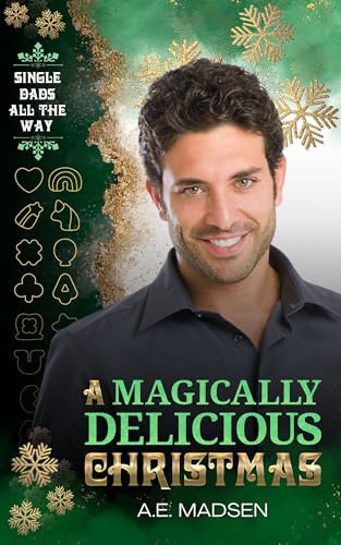 A Magically Delicious Christmas (Single Dads All the Way Book 4)