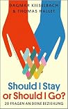 Should I Stay or ...