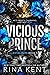 Vicious Prince (Royal Elite, #5)
