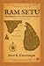 RAM SETU : The Memoirs of a...