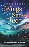 Wings of Snow and...
