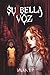 Su bella voz by Valak R.P