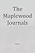 The Maplewood Journals