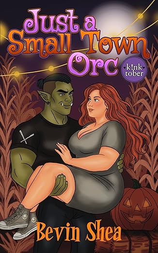 Just A Small Town Orc (Kindle Edition)