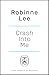 Crash Into Me by Robinne Lee