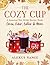 The Cozy Cup: A Seasonal Ho...