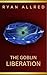 The Goblin Liberation (The ...