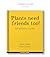 Plants Need Friends Too! by Jamie Walton