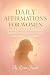 Daily Affirmations for Wome...