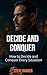 Decide and Conquer: : How t...