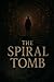 The Spiral Tomb