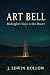 Art Bell: Midnight’s Voice in the Desert