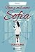 Una y mil veces Sofía (Mujeres que me habitan, #1)