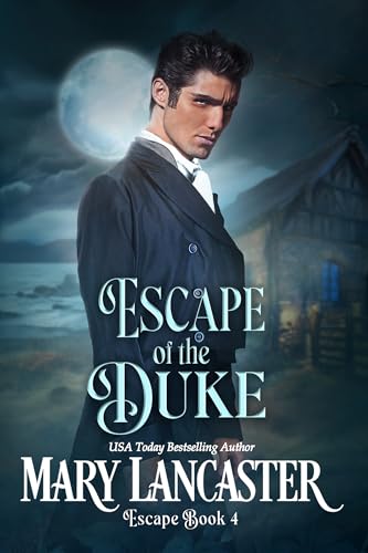 Escape of the Duke (Kindle Edition)