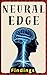 Neural Edge: Why Your Nervo...