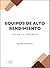Equipos de alto rendimiento...