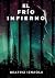 El frío infierno by Beatriz Iznaola