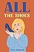 All The Shoes