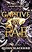Captive by Fae by Quinn Blackbird
