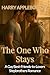 The One Who Stays: A Gay Be...