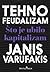 Tehnofeudalizam by Janis Varufakis