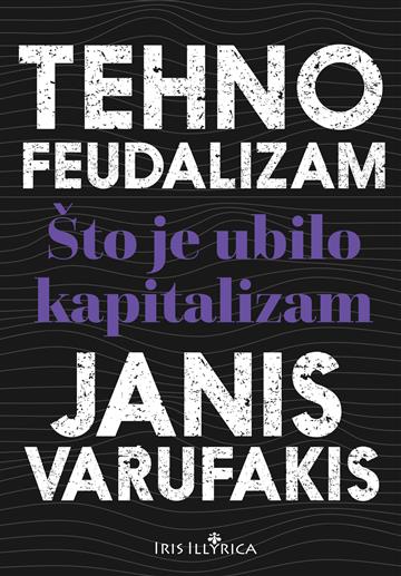 Tehnofeudalizam: Što je ubilo kapitalizam