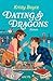 Dating and Dragons