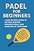 Padel for Beginners | Step-...