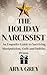 The Holiday Narcissist: An ...