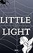 Little Light: A Dark Fantas...