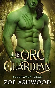Her Orc Guardian (Bellhaven Clan, #2)