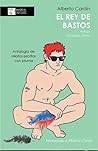 El rey de bastos by Alberto Cardín