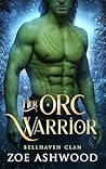 Her Orc Warrior (Bellhaven Clan, #3)
