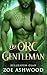 Her Orc Gentleman (Bellhaven Clan, #7)