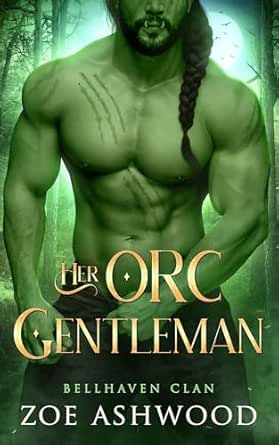 Her Orc Gentleman (Bellhaven Clan, #7)