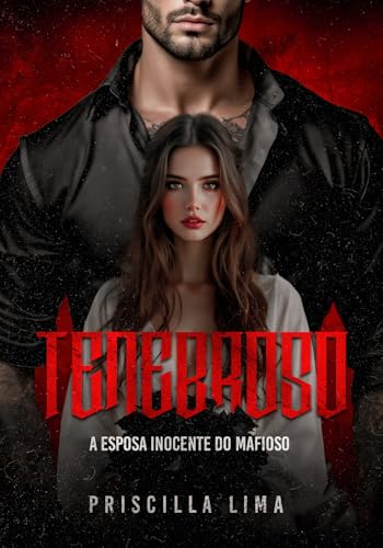 Tenebroso : A esposa inocente do mafioso (Senhores do caos Livro 2) (Portuguese Edition)