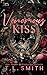 Venomous Kiss (The Venomous Series)